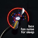 Sensitive ASMR - Box Fan Noise for Sleep Pt 9