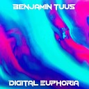 Benjamin Tuus - Digital Euphoria Radio Edit