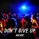 Rise Volt - Don t Give Up