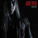 June Ryah - Black Cat Radio Clean
