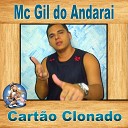 mc gil do andarai feat dj rodjhay - Cart o Clonado