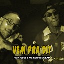 Rick Jesus MC RENAN DA EXP - Vem pra D17