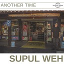 Supul Weh feat Jakob John - Another Time