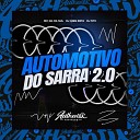 Dj Kiss beta feat Mc gg da Sul DJ NTX - Automotivo Do Sarra 2 0