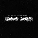 Niko grotik Kbbeatz - Romano Danger