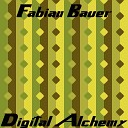 Fabian Bauer - Digital Alchemy Radio Edit