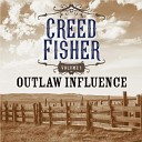 Creed Fisher - Need a Little Time off for Bad Behavior