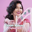 Fataneh - Cha Makan