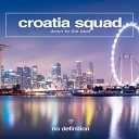 Croatia Squad - Down to the Beat Extended Mix