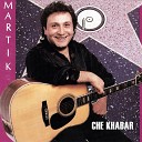 Martik - Che Khabar