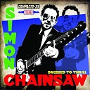 Simon Chainsaw - Into the View