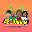 420 PRODU ES Gabrielzzin FELYPE BOKA feat DAVI 2P D… - 420 OESTE