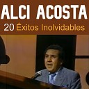 Alci Acosta - No Renunciar