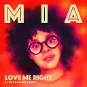 MIA - Love Me Right Instrumental XL Middleton Remix