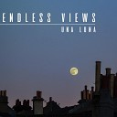 Una Luna - Endless Views