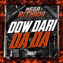 MC GW MC NAUAN DJ MJSP - Mega Ritmada Dow Dari da Da
