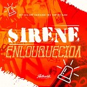 DJ AM feat MC GW MC Gil Do Andara - Sirene Enlouquecida