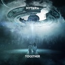 Mythra - Together Radio Edit