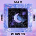 Cloud 22 - One More Time Extended Version