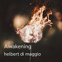 helbert di maggio - Awakening