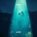 Lyrae - Alien Radio Edit