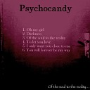 Psychocandy - Oh My Girl