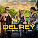 Adson Alana Edy Lemond - Del Rey
