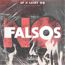 Saints OG feat 3P - Falsos No