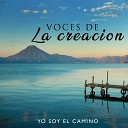VOCES DE LA CREACION - A el sea la Gloria