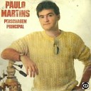 Paulo Martins - MANDA BRASA