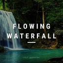 Loud Waterfall - Quiet Waterfall