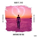 VAVO feat ZHIKO - Anything For You Feenixpawl Remix