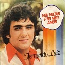 Fernando Luiz - Te Amo Demais