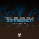 Quik Ironico - Funk do Rushad o 6 0