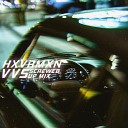 HXVRMXN - VVS Screwed up Mix