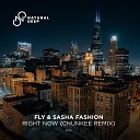 Fly Sasha Fashion - Right Now Chunkee Remix