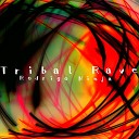 Rodrigo Ribeiro NINJA - Tribal Rave