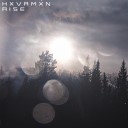 HXVRMXN - Rise