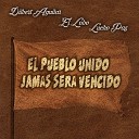 El Lobo Y La Sociedad Privada Dilbert Aguilar Y Su Orquesta La Tribu feat Lucho… - El Pueblo Unido Jama s Sera Vencido