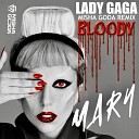 Lady Gaga - Bloody Mary Misha Goda Radio Edit