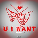 Magamo - U I Want