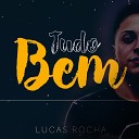 Lucas Rocha - Tudo Bem