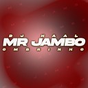 DJ Haal Mr Jambo - Ombrinho