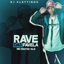 DJ Kleytinho MC Igui da Vlg - Rave das Favela