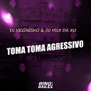 Dj Negresko DJ M13 da ZO - Toma Toma Agressivo