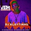 DJ Kleytinho Mc Maguinho do Litoral DJ Gustavo da… - Vem Kikar Piranha