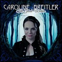 Caroline Breitler - All I Am Now Without You