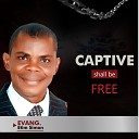 Evang Etim Simon - Captive Shall Be Free