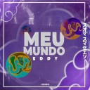 Eddy - Meu Mundo