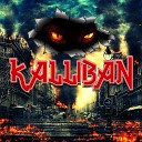 Kalliban - Heart and Soul